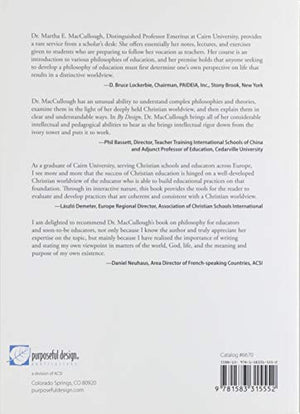 By Design: Developing A Philosophy Of Education Informed By A Christian Worldview (2Nd Ed.)