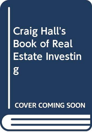 Craig Halls Book Of Real Estate Investing-used