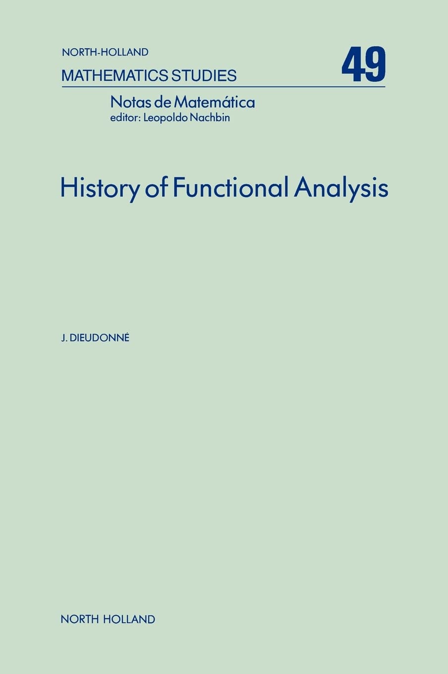 History of Functional Analysis (Volume 49) (NorthHolland Mathematics Studies, Volume 49),Used
