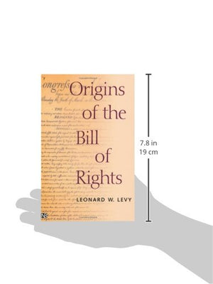 Origins of the Bill of Rights (Yale Contemporary Law Series),New