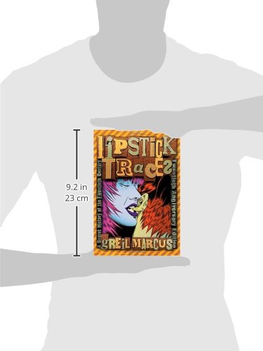 Lipstick Traces: A Secret History Of The Twentieth Century, Twentieth Anniversary Edition