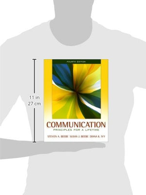 Communication: Principles for a Lifetime (4th Edition),Used