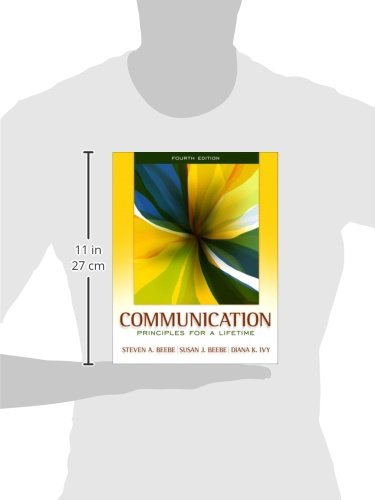 Communication: Principles for a Lifetime (4th Edition),Used