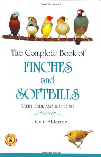 The Complete Book of Finches and Softbills: Their Care and Breeding,Used