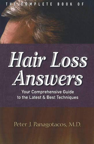 The Complete Book Of Hair Loss Answers: Your Comprehensive Guide To The Latest And Best Techniques,Used