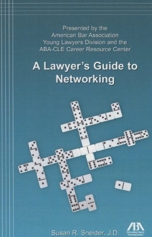 A Lawyer's Guide to Networking,Used