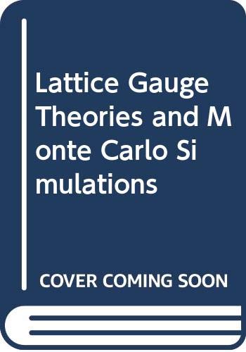 Lattice Gauge Theories And Monte Carlo Simulations,Used