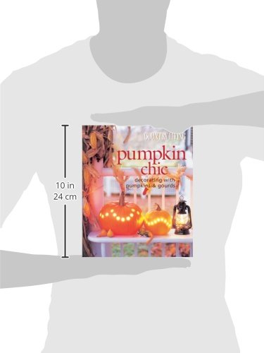 Country Living Pumpkin Chic: Decorating with Pumpkins & Gourds,Used