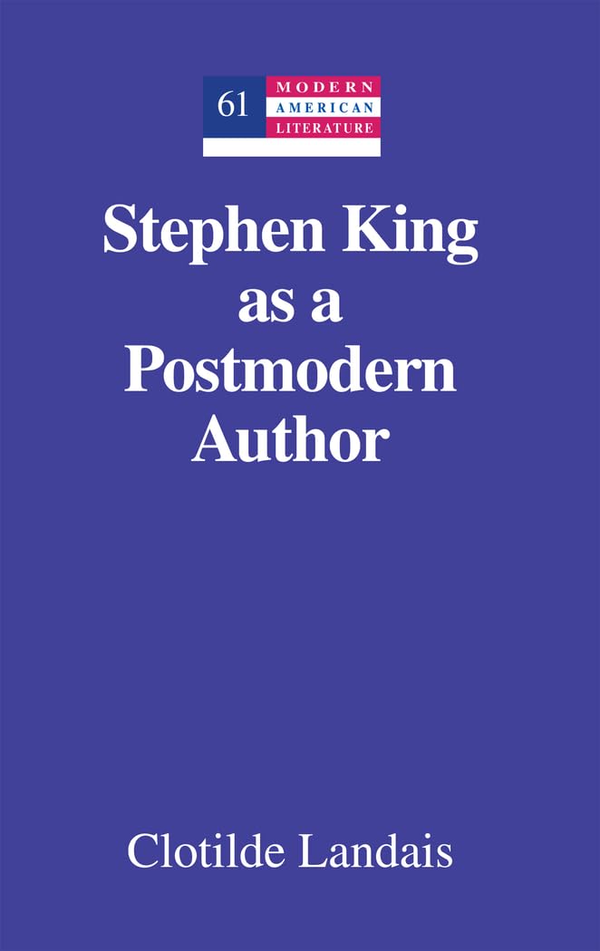 Stephen King as a Postmodern Author (Modern American Literature),Used