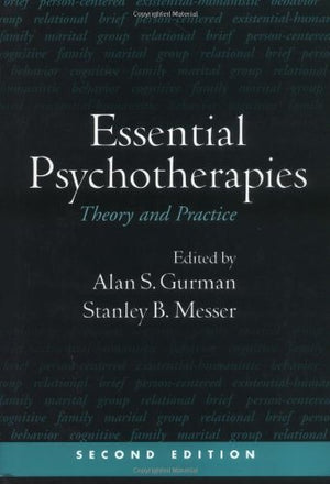 Essential Psychotherapies, Second Edition: Contemporary Theory and Practice,Used
