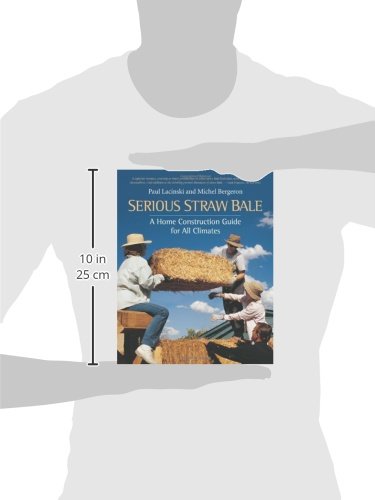 Serious Straw Bale: A Home Construction Guide for All Climates (Real Goods Solar Living Book),Used