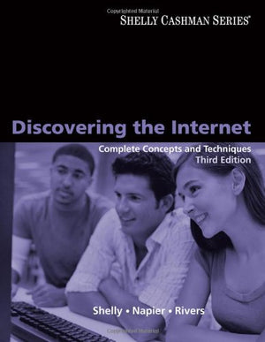Discovering the Internet: Complete Concepts and Techniques (Available Titles Skills Assessment Manager (SAM)  Office 2007),Used
