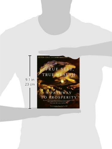 True Self, True Wealth: A Pathway to Prosperity,Used