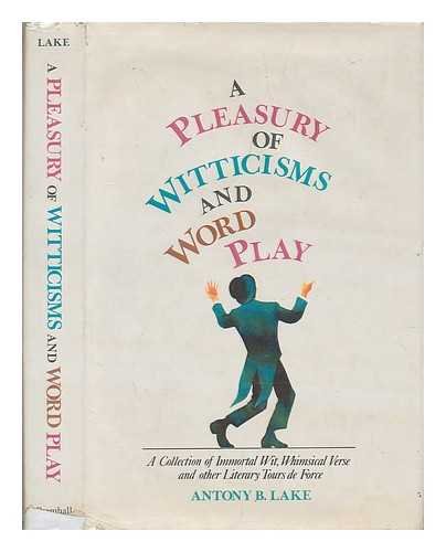 A pleasury of witticisms and word play,Used