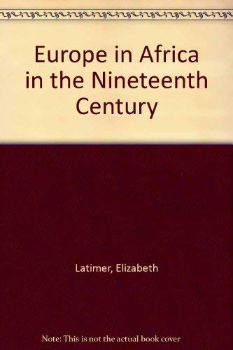 Europe in Africa in the Nineteenth (19th) Century (Facsimile of 1895 Edition),Used