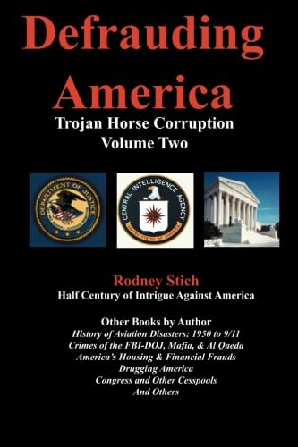 Defrauding America, 4th Ed. Volume Two: A Trojan Horse Legacy,Used