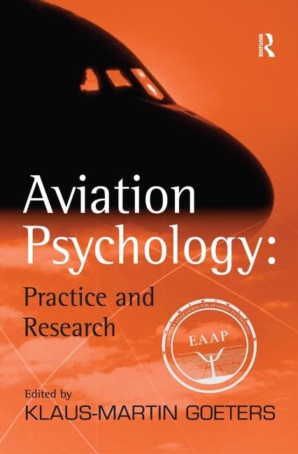Aviation Psychology: Practice And Research,New