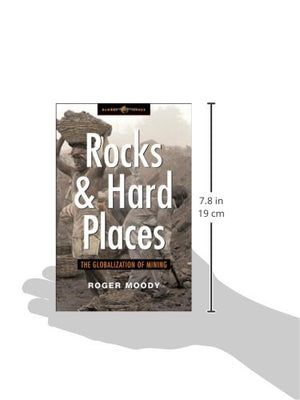 Rocks and Hard Places: The Globalisation of Mining (Global Issues),Used