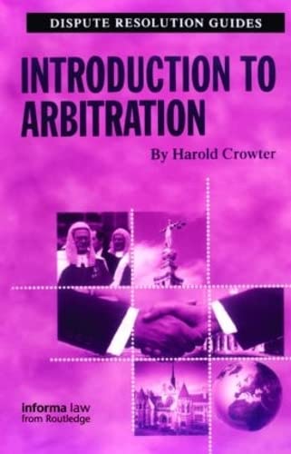 Introduction To Arbitration (Disputes Resolution Guides),Used