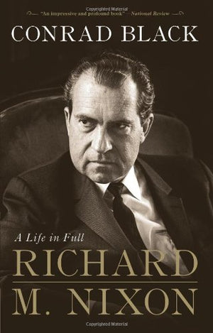 Richard M. Nixon: A Life in Full,Used