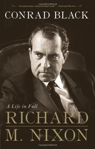 Richard M. Nixon: A Life in Full,Used