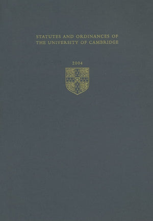 Statutes and Ordinances of the University of Cambridge 2004 (Cambridge University Statutes and Ordinances),Used