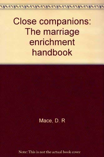 Close companions: The marriage enrichment handbook,Used