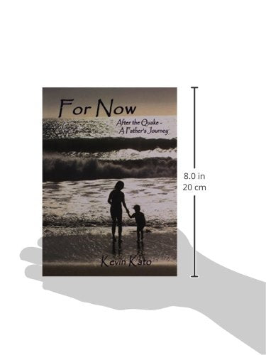 For Now After the Quake  A Father's Journey,Used