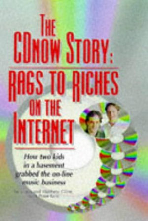 The Cdnow Story: Rags To Riches On The Internet-used