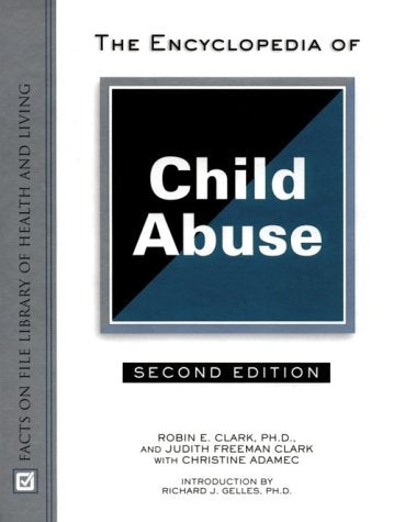 The Encyclopedia of Child Abuse (Facts on File Library of Health and Living),Used