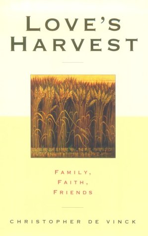 Loves Harvest: Family, Faith, Friends,Used