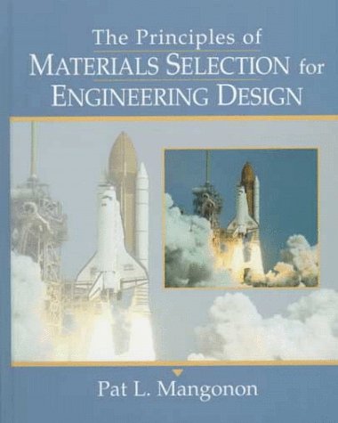Principles of Materials Selection for Engineering Design, The,Used