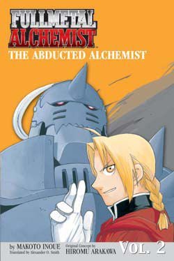 The Abducted Alchemist (Fullmetal Alchemist Novel, Volume 2),Used