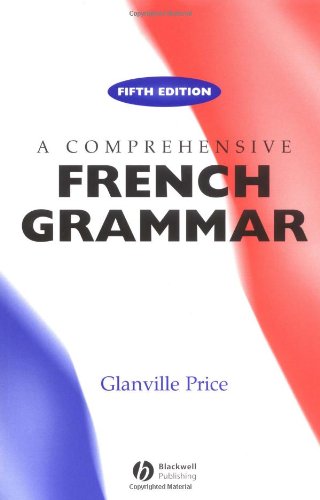 A Comprehensive French Grammar (Blackwell Reference Grammars),Used