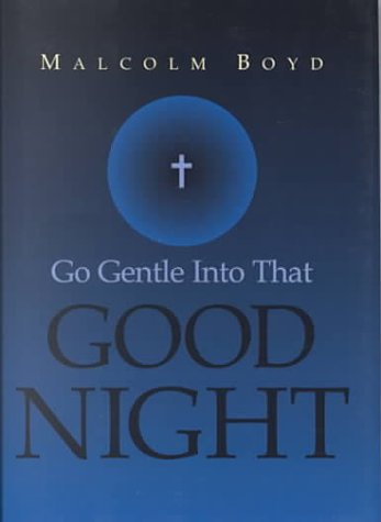 Go Gentle into the Good Night,Used