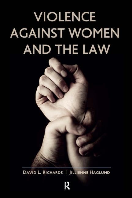 Violence Against Women and the Law (International Studies Intensives)
