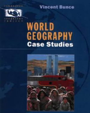 World Geography: Case Studies (Cambridge Geography Project Key Stage 4),Used