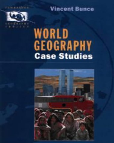 World Geography: Case Studies (Cambridge Geography Project Key Stage 4),Used