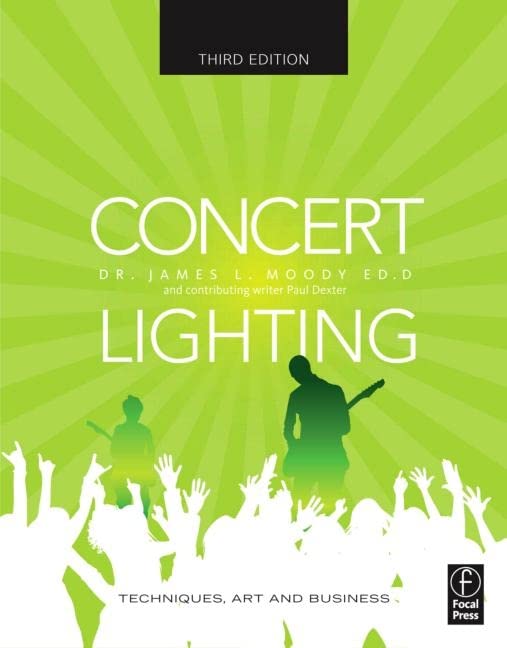 Concert Lighting: Techniques, Art and Business,Used