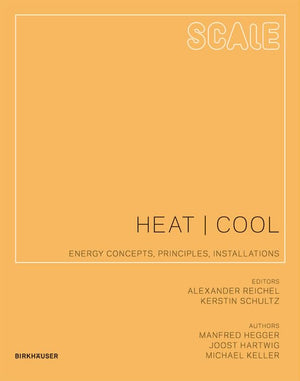 Scale: Heat  Cool: Energy Concepts, Principles, Installations (Scale, 2),Used