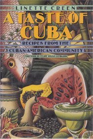 A Taste of Cuba: Recipes from the CubanAmerican Community,Used