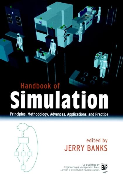 Handbook Of Simulation: Principles, Methodology, Advances, Applications, And Practice,New