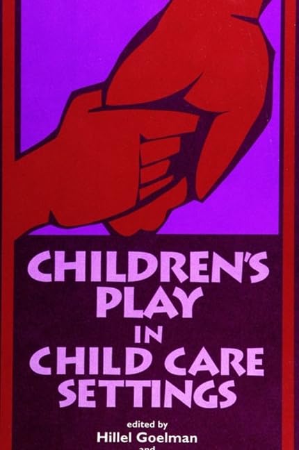 Children's Play in Child Care Settings (Suny Serie (Suny Series, Children's Play in Society),Used