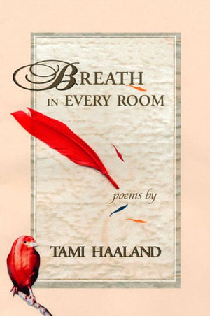 Breath in Every Room (Nicholas Roerich Poetry Prize Library),New