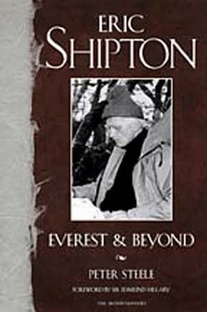 Eric Shipton: Everest & Beyond,Used
