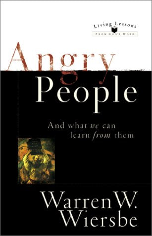 Angry People and What We Can Learn from Them (Living Lessons from God's Word),Used