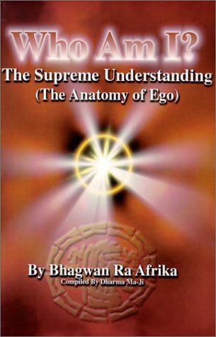 Who Am I?: The Supreme Understanding the Anatomy of Ego,Used