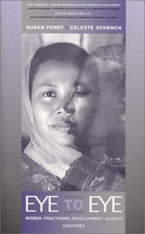 Eye to Eye: Women Practising Development Across Cultures,Used