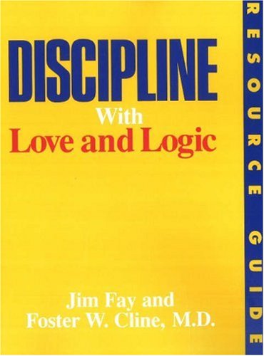 Discipline With Love and Logic Resource Guide,Used