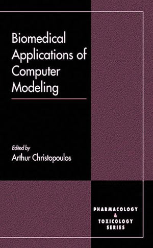 Biomedical Applications of Computer Modeling (Handbooks in Pharmacology and Toxicology),Used